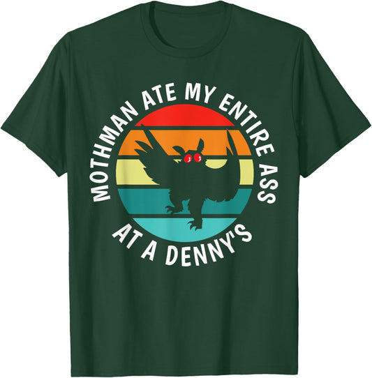 Funny Mothman Ate My Entire Ass Vintage Mothman Cryptid T-Shirt - T-Shirt | Forest