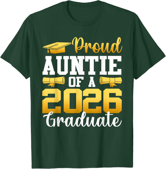 Proud Auntie of A 2026 Graduate Auntie Graduation 2026 T-Shirt - T-Shirt | Forest