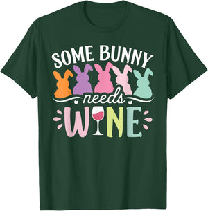 Some Bunny Needs Wine Funny Wine Drinking Bunny Easter Day T-Shirt - T-Shirt | Forest