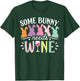 Some Bunny Needs Wine Funny Wine Drinking Bunny Easter Day T-Shirt - T-Shirt | Forest