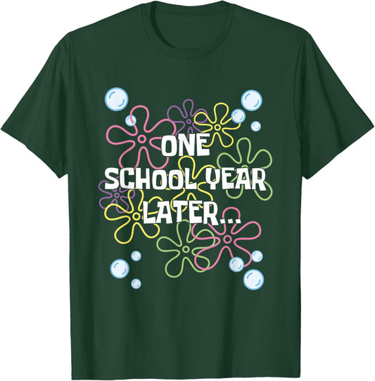One School Year Later Last Day of School for Kids & Teachers T-Shirt - T-Shirt | Forest