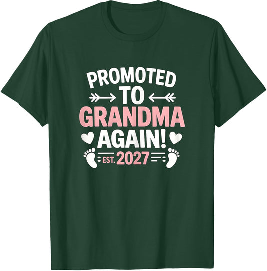 Promoted to Grandma Again 2027 New Grandbaby T-Shirt - T-Shirt | Forest