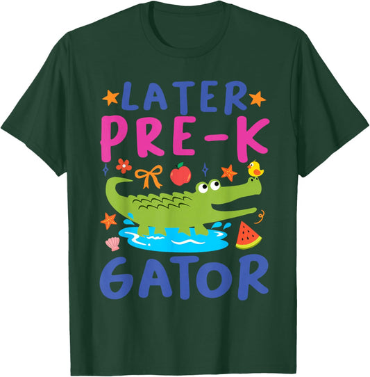 Later Pre K Gator Alligator Funny Meme Last Day of School T-Shirt - T-Shirt | Forest