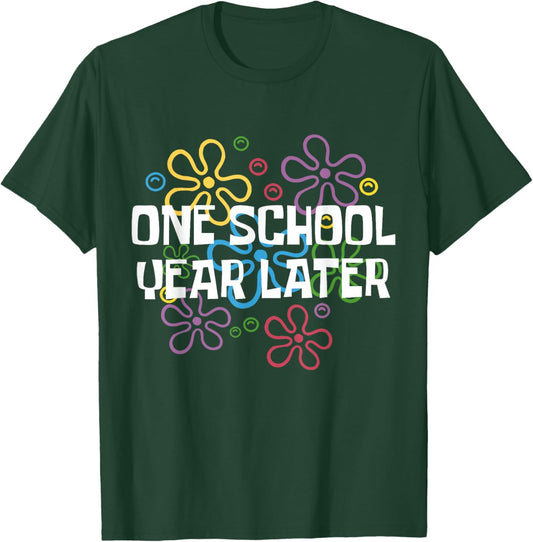 One School Year Later Last Day of School for Kids & Teachers T-Shirt - T-Shirt | Forest