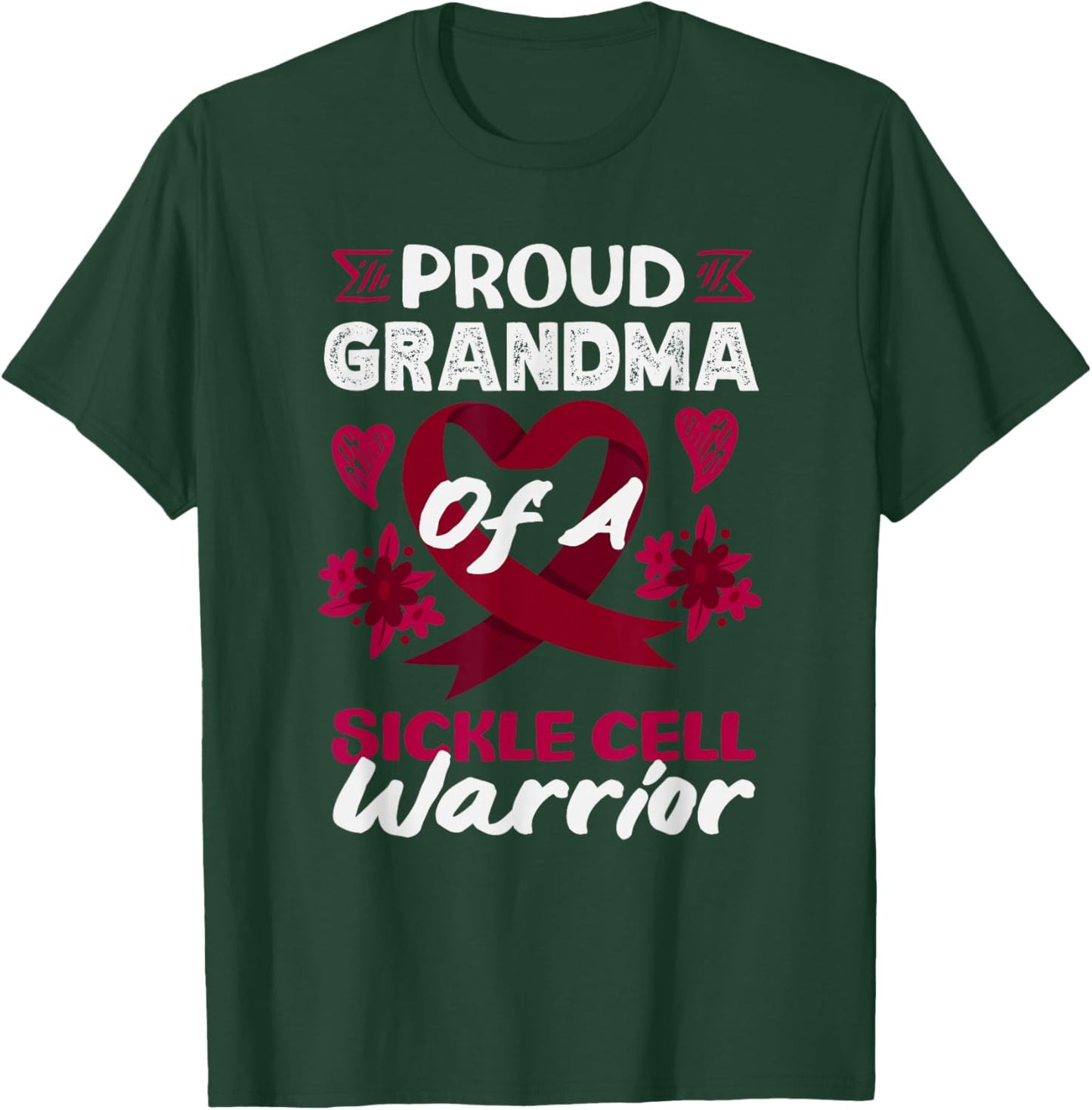 Proud Grandma of A Sickle Cell Warrior Sickle Cell T-Shirt - T-Shirt | Forest