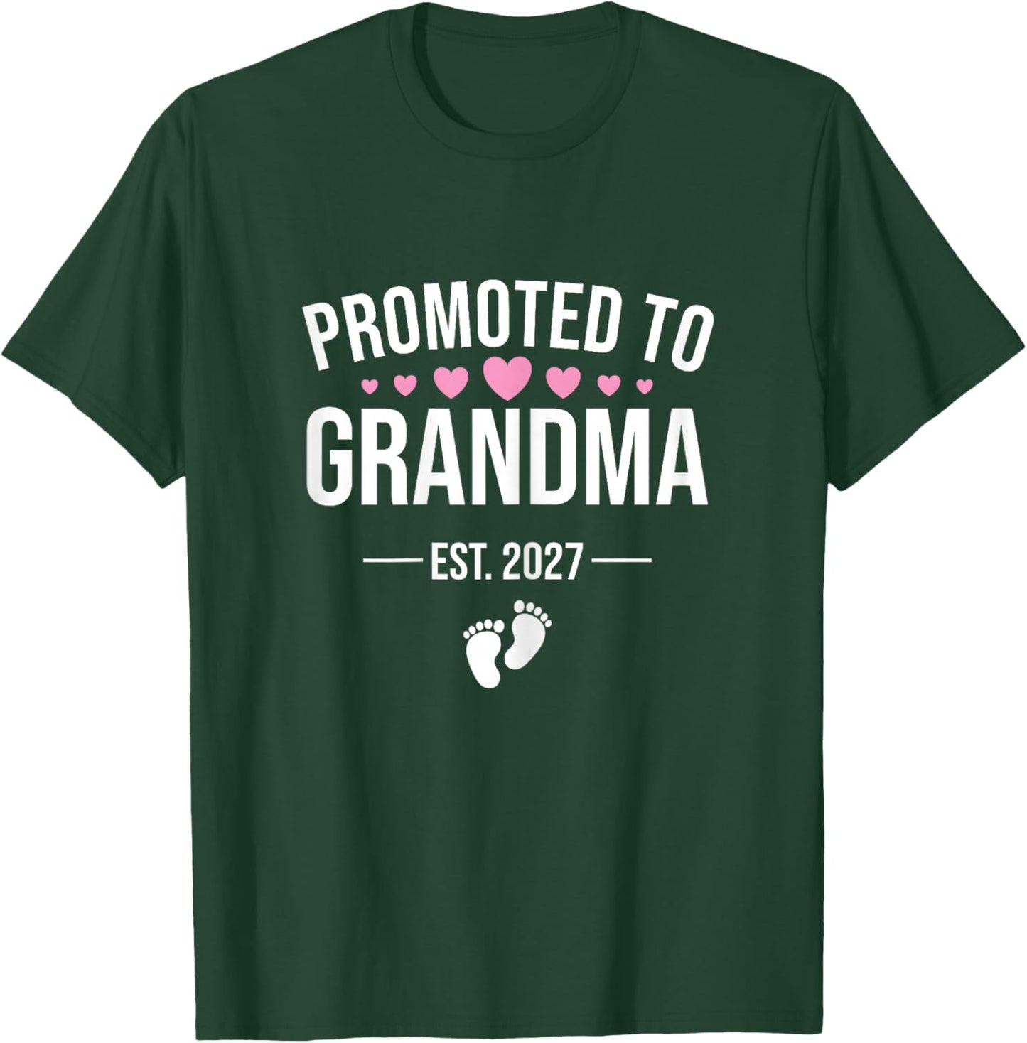 Promoted to Grandma Est 2027, New Grandma 2027 T-Shirt - T-Shirt | Forest
