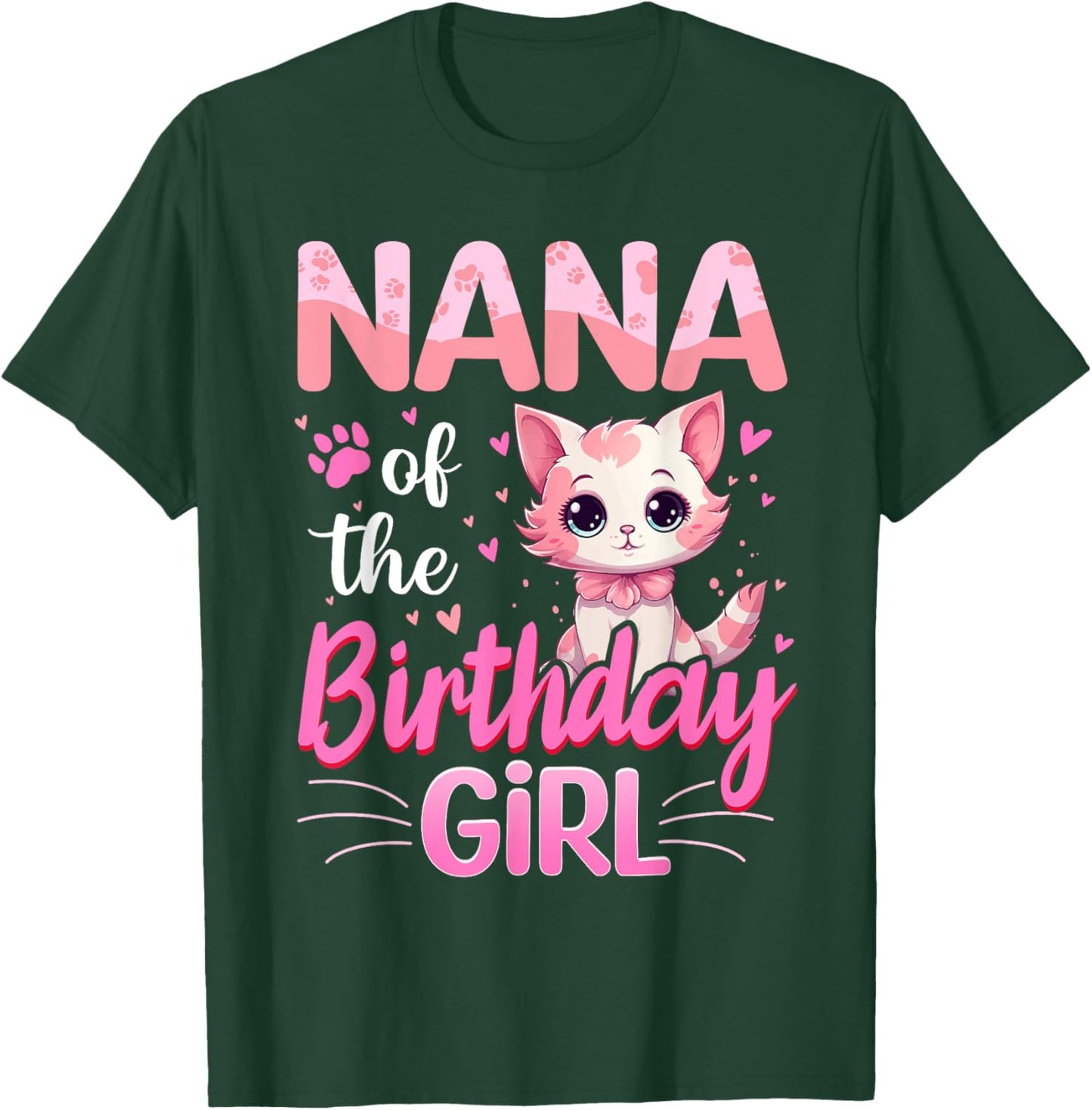Nana Of The Birthday Girl Cute Cat Lover Kitten Kid T-Shirt - T-Shirt | Forest