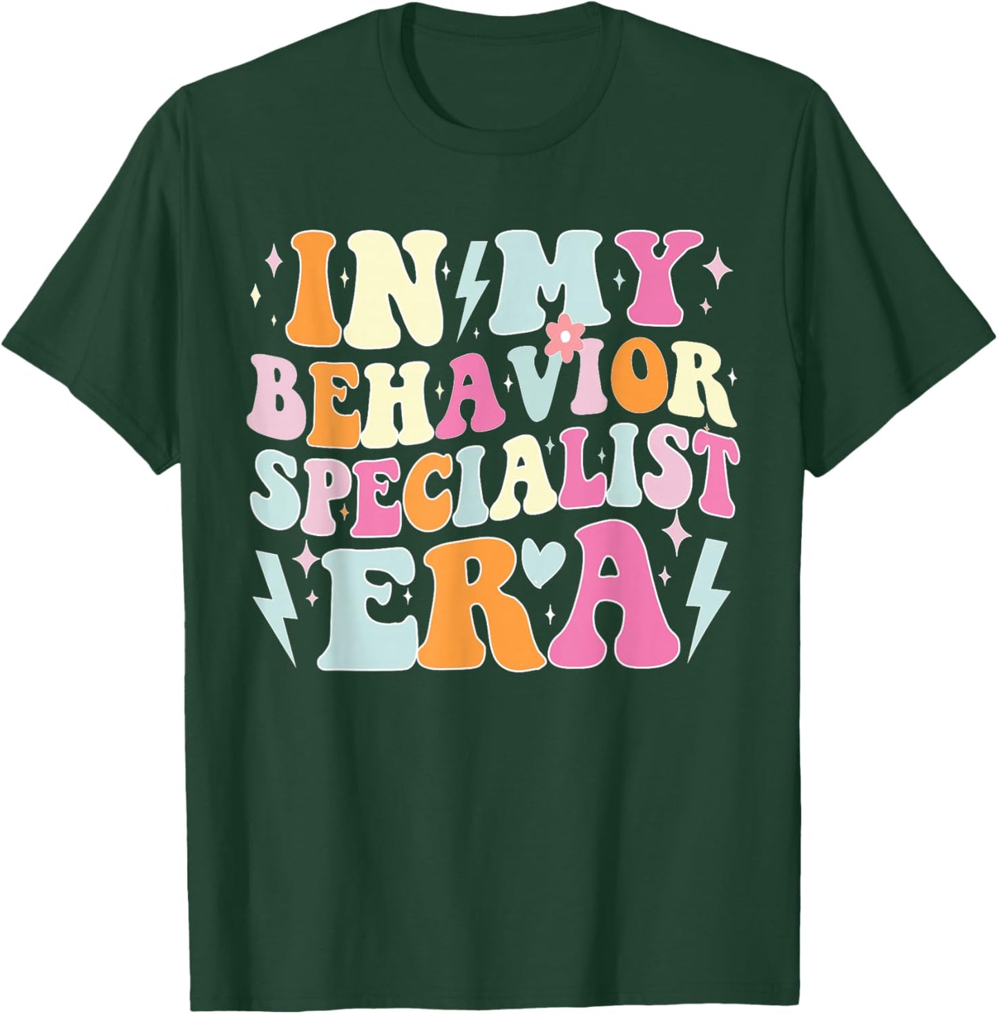 Groovy in My Behavior Specialist Era Funny Behavior Teachers T-Shirt - T-Shirt | Forest