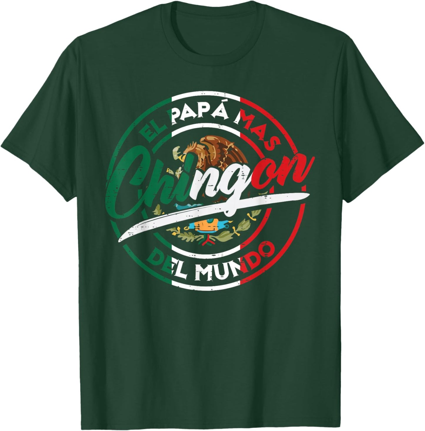 El Papa Mas Chingon Del Mundo Fathers Day Mexican Dad Papa T-Shirt - T-Shirt | Forest