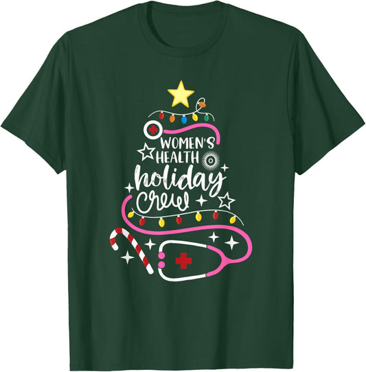 Women's Health Holiday Crew Xmas OB-GYN Nurse Secretary T-Shirt - T-Shirt | Forest