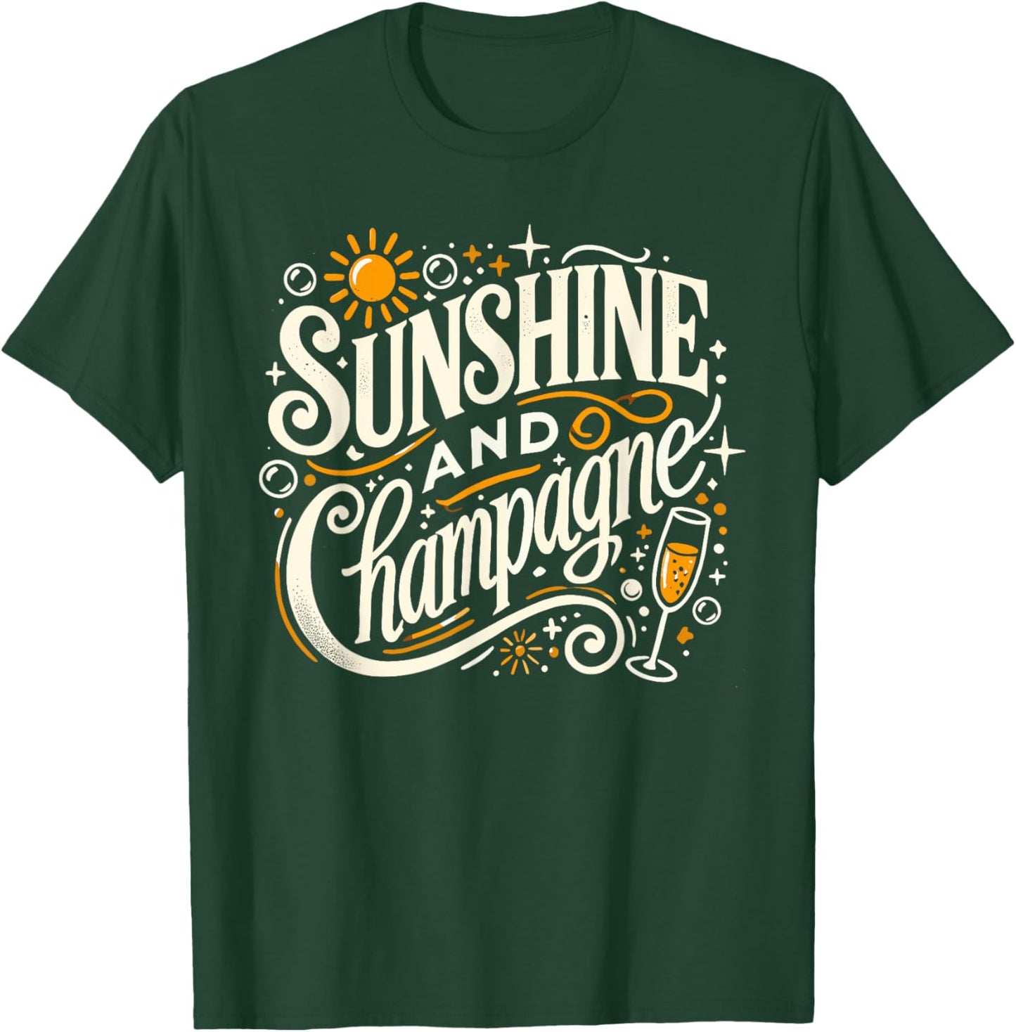 Sunshine And Champagne Funny Drinking T-Shirt - T-Shirt | Forest