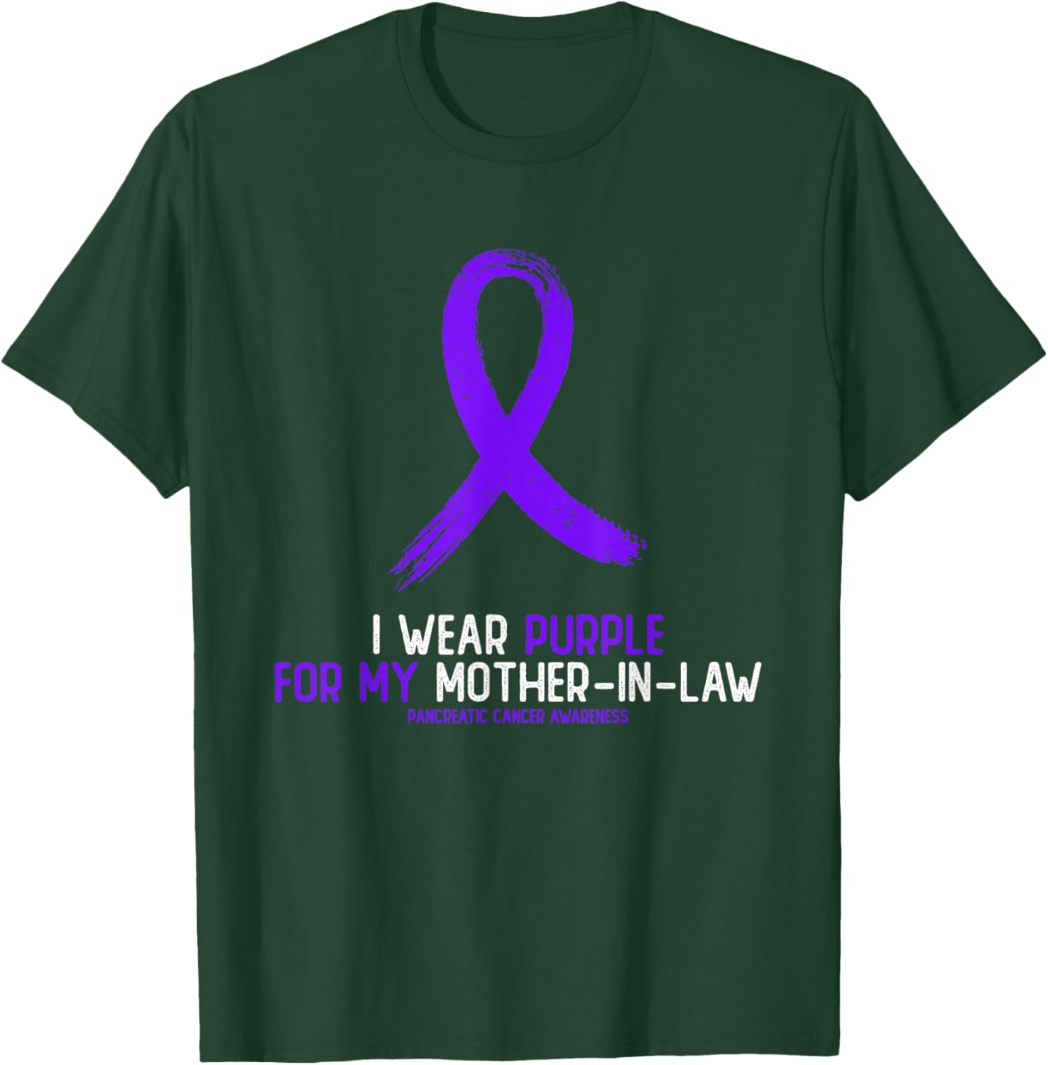 I Wear Purple For My Mother-In- Law Pancreatic Cancer T-Shirt - T-Shirt | Forest