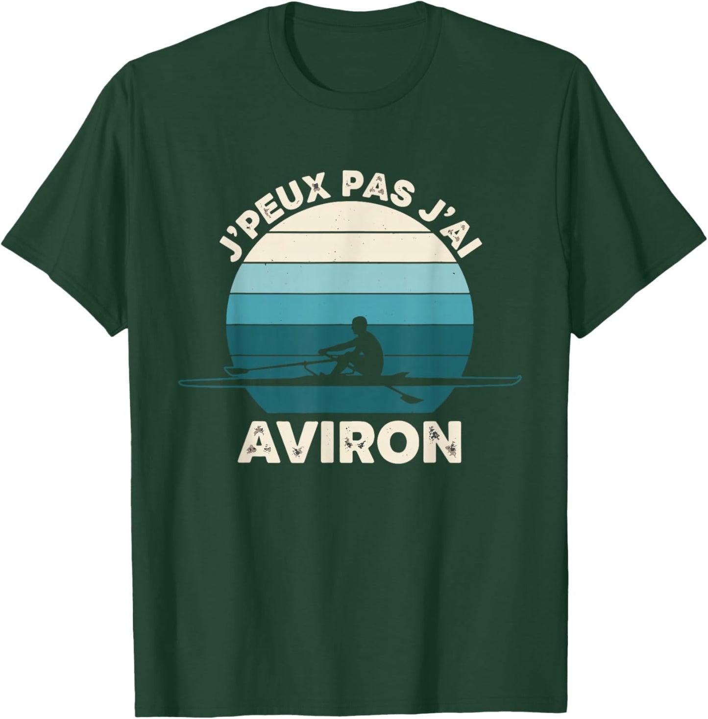 J'peux Pas J'Ai Aviron - Humour Rameur Sport Nautique Retro T-Shirt - T-Shirt | Forest