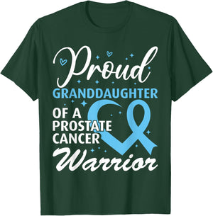 Proud Granddaughter of a Prostate Cancer Warrior T-Shirt - T-Shirt | Forest