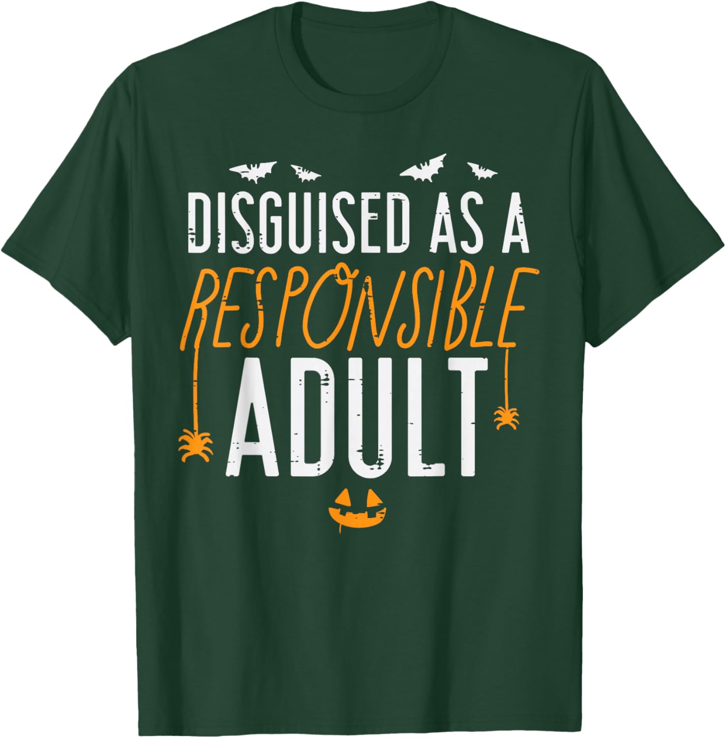Halloween Disguised As Responsible Adult Costume Men Women T-Shirt - T-Shirt | Forest