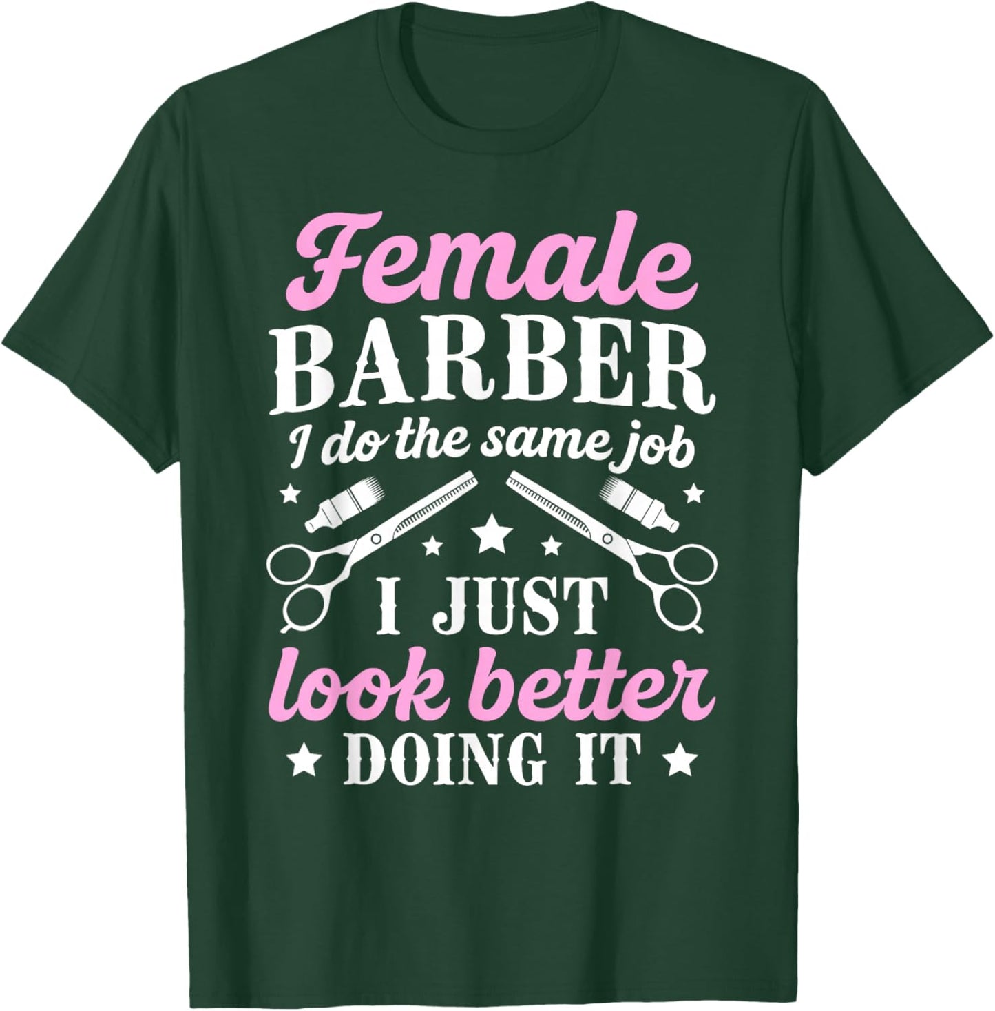 Female Barber Funny Woman Barber Female Hairdresser Girl T-Shirt - T-Shirt | Forest