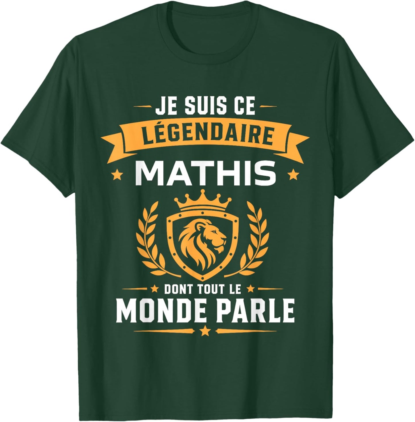 Humour Mathis légendaire Drole Prénom personnalisé Mathis T-Shirt - T-Shirt | Forest