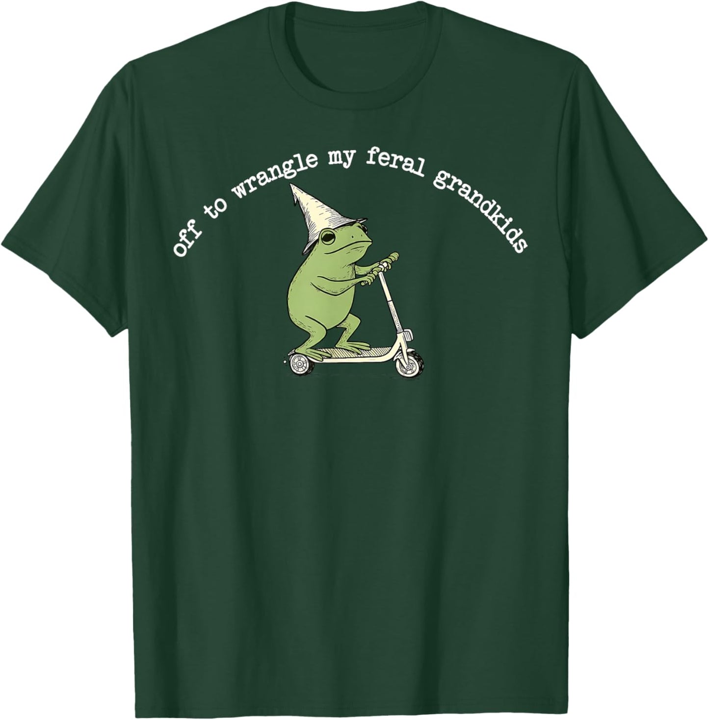 Off to Wranglin My Feral Grandkids Funny Frog T-Shirt - T-Shirt | Forest