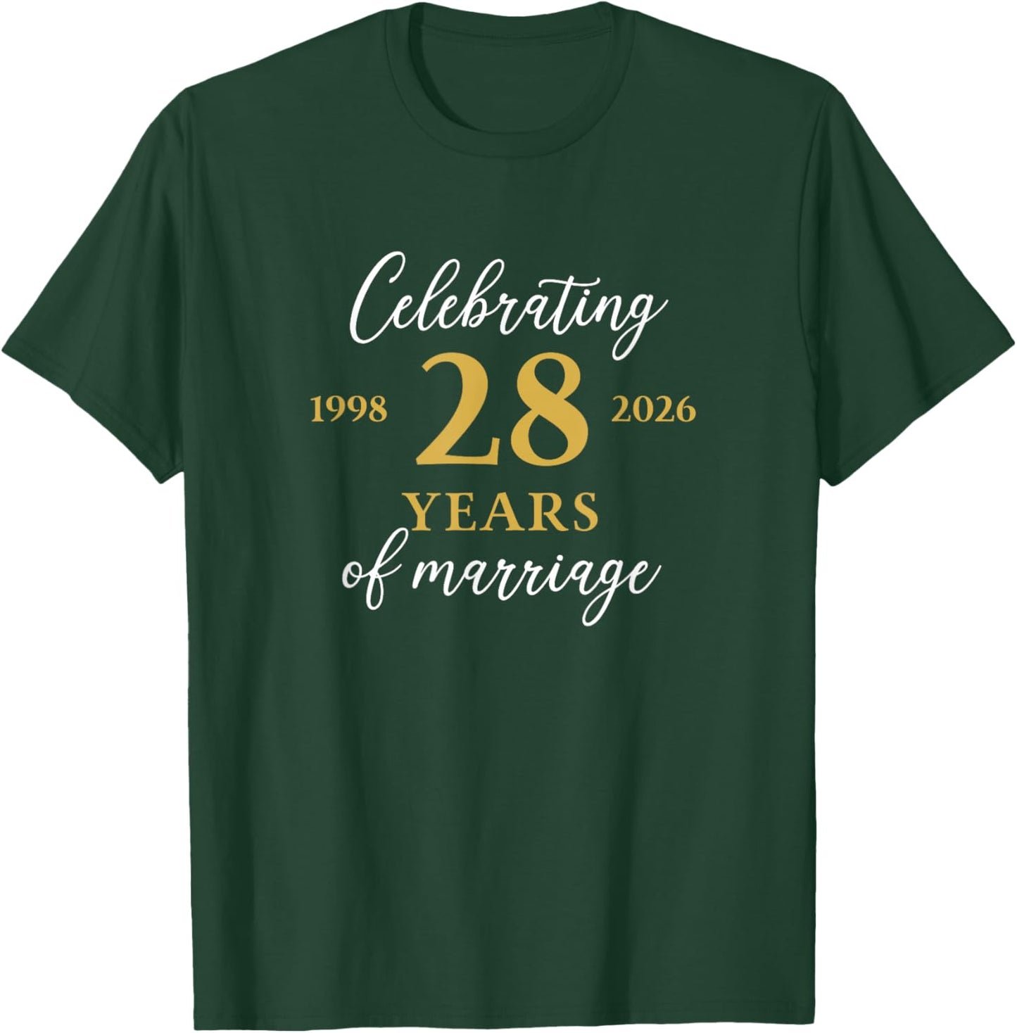 Funny 28 Years of Marriage 1998 28th Wedding Anniversary T-Shirt - T-Shirt | Forest