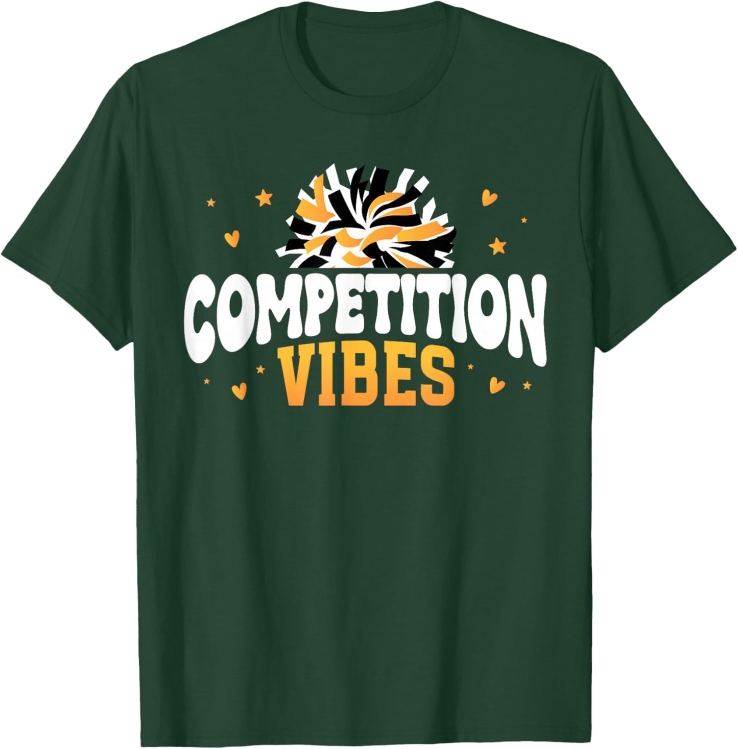 Competition Vibes Cheer Comp Day Cheerleader Competition Day T-Shirt - T-Shirt | Forest