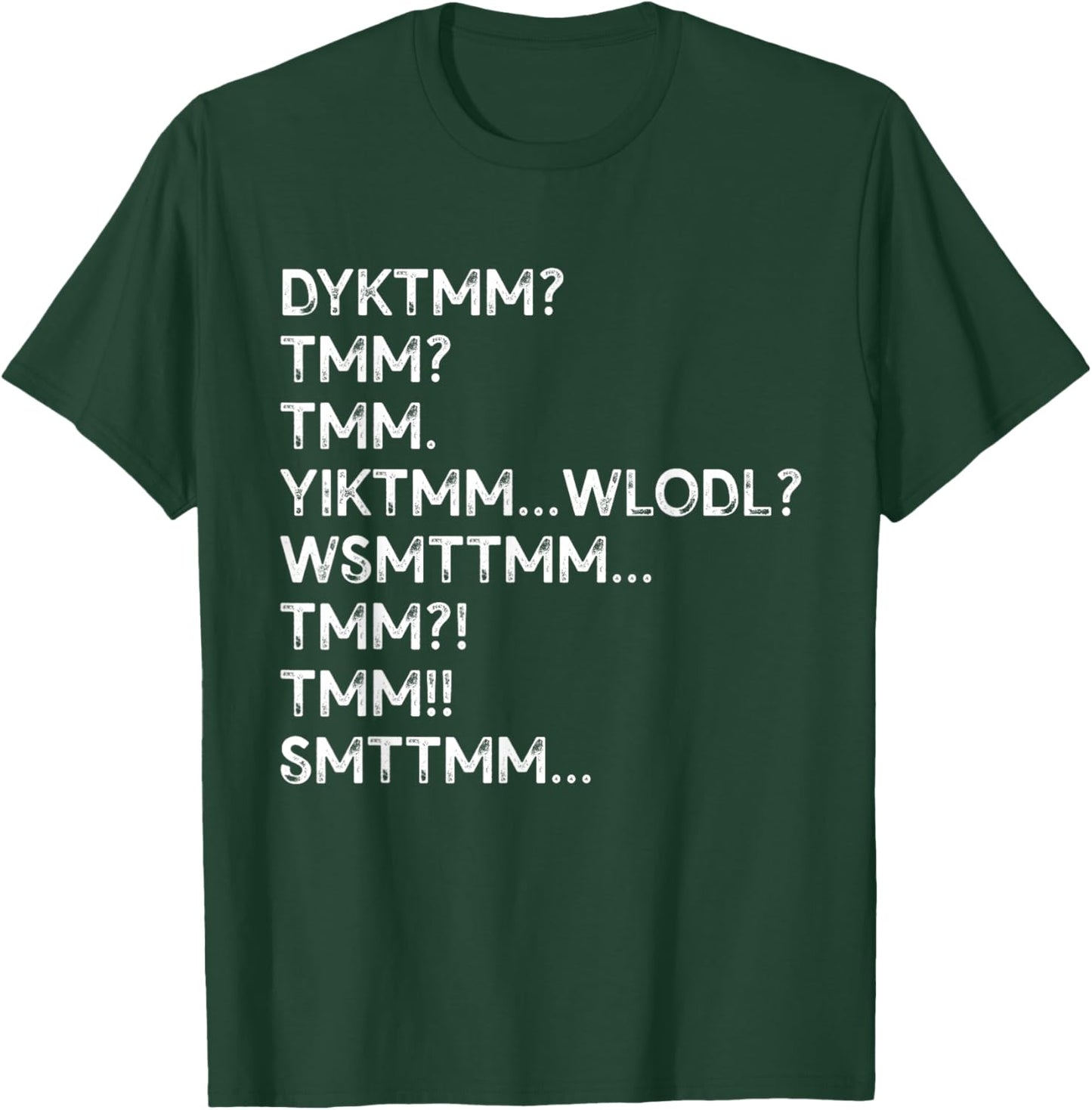 Do You Know The Muffin Man dyktmm tmm T-Shirt - T-Shirt | Forest