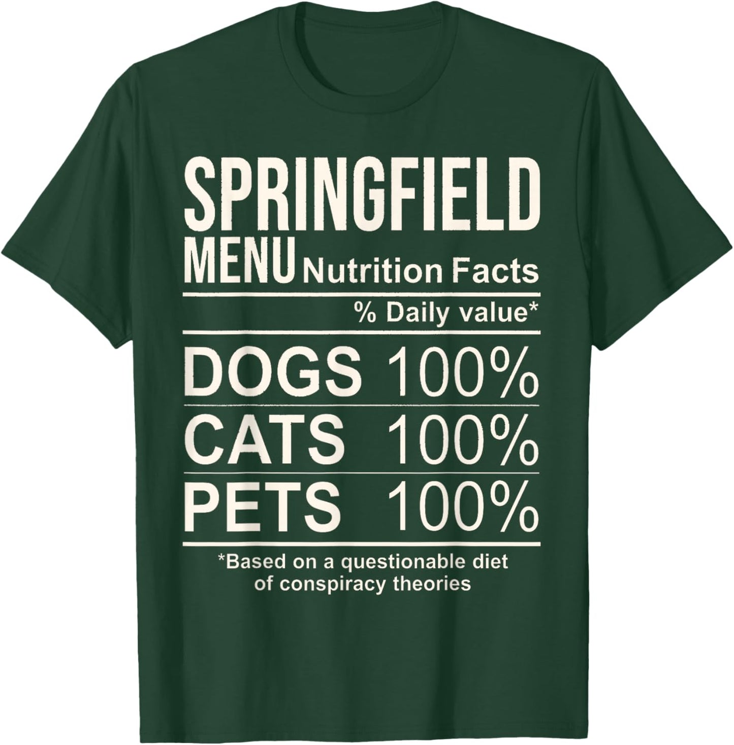Springfield Menu Nutrition Facts Shirt Dogs Cats Pets Funny T-Shirt - T-Shirt | Forest
