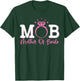Mob Mother of The Groom Wedding Bridal Engagement Party T-Shirt - T-Shirt | Forest