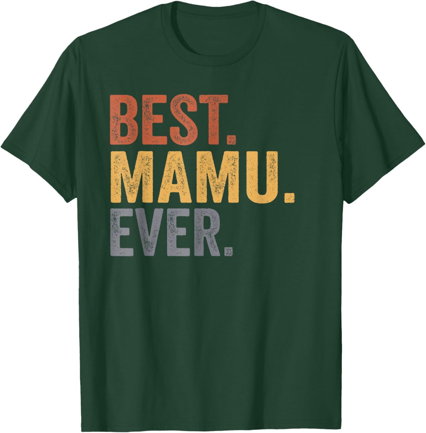 Best Mamu Ever From Niece Uncle Father's Day T-Shirt - T-Shirt | Forest