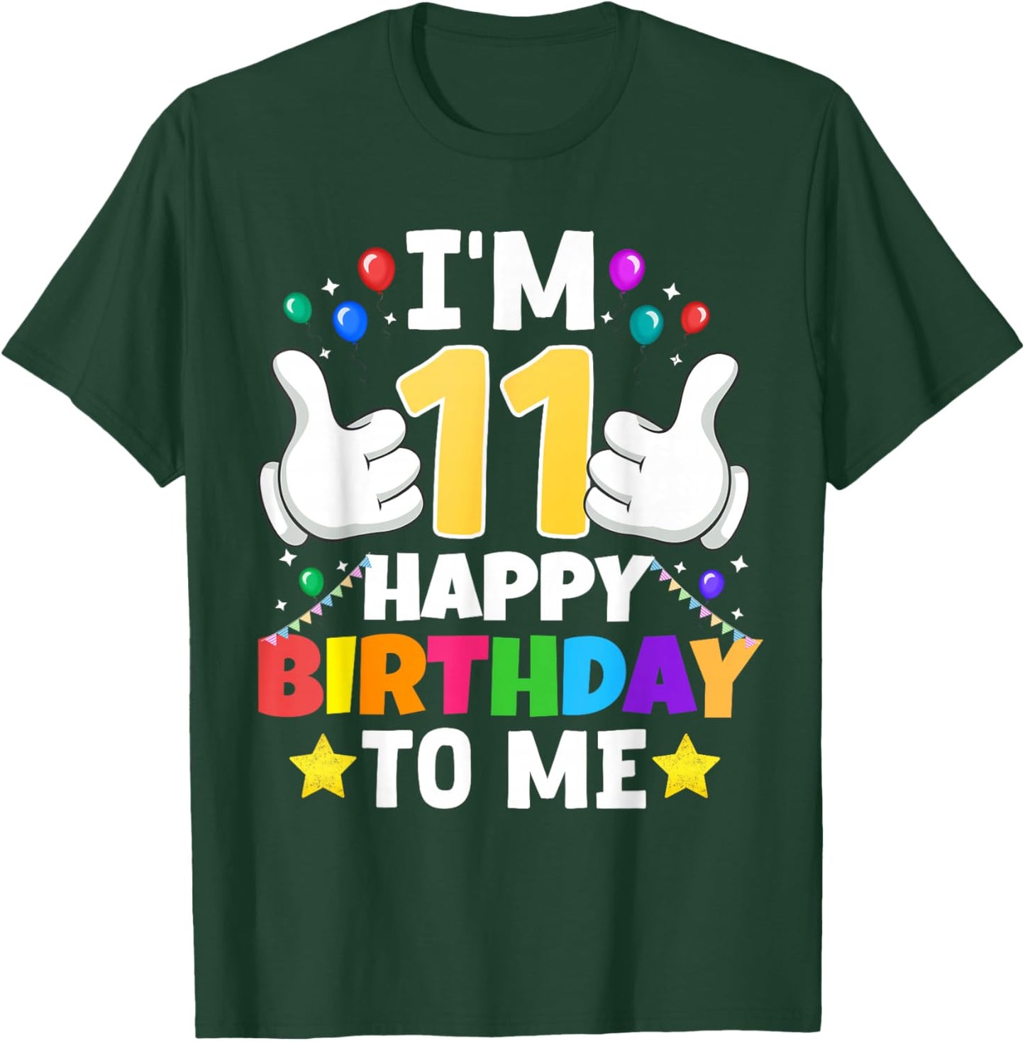 11 Year Old Gifts I'm 11 Happy Birthday to Me 11th Birthday T-Shirt - T-Shirt | Forest