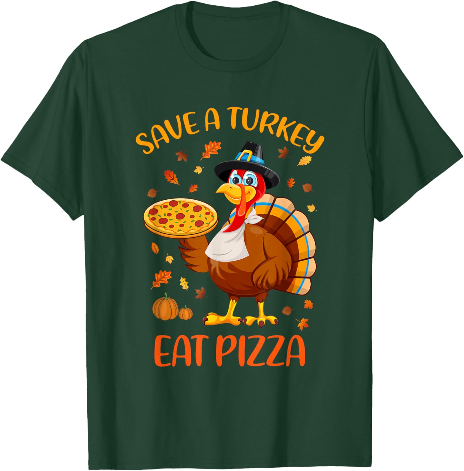 Save A Turkey Eat Pizza Funny Thanksgiving Men Women Kids T-Shirt - T-Shirt | Forest