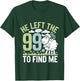 He Left The 99 To Find Me Bible Christian Faith T-Shirt - T-Shirt | Forest