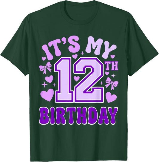 12th Birthday Girls Apparel Twelve Years Old It's My 12 Bday T-Shirt - T-Shirt | Forest