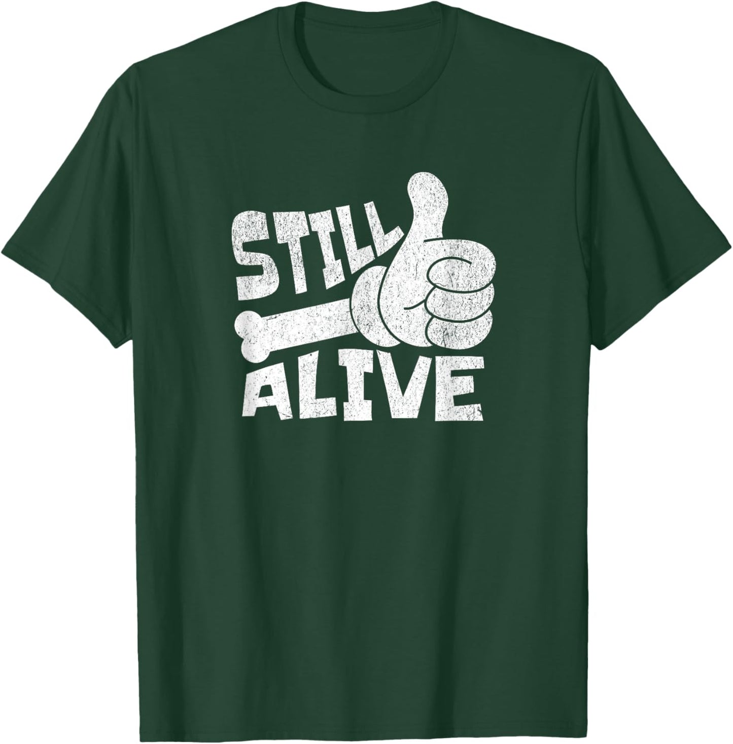 Still Alive Skeleton Hand Dark Humor Graphic T-Shirt - T-Shirt | Forest