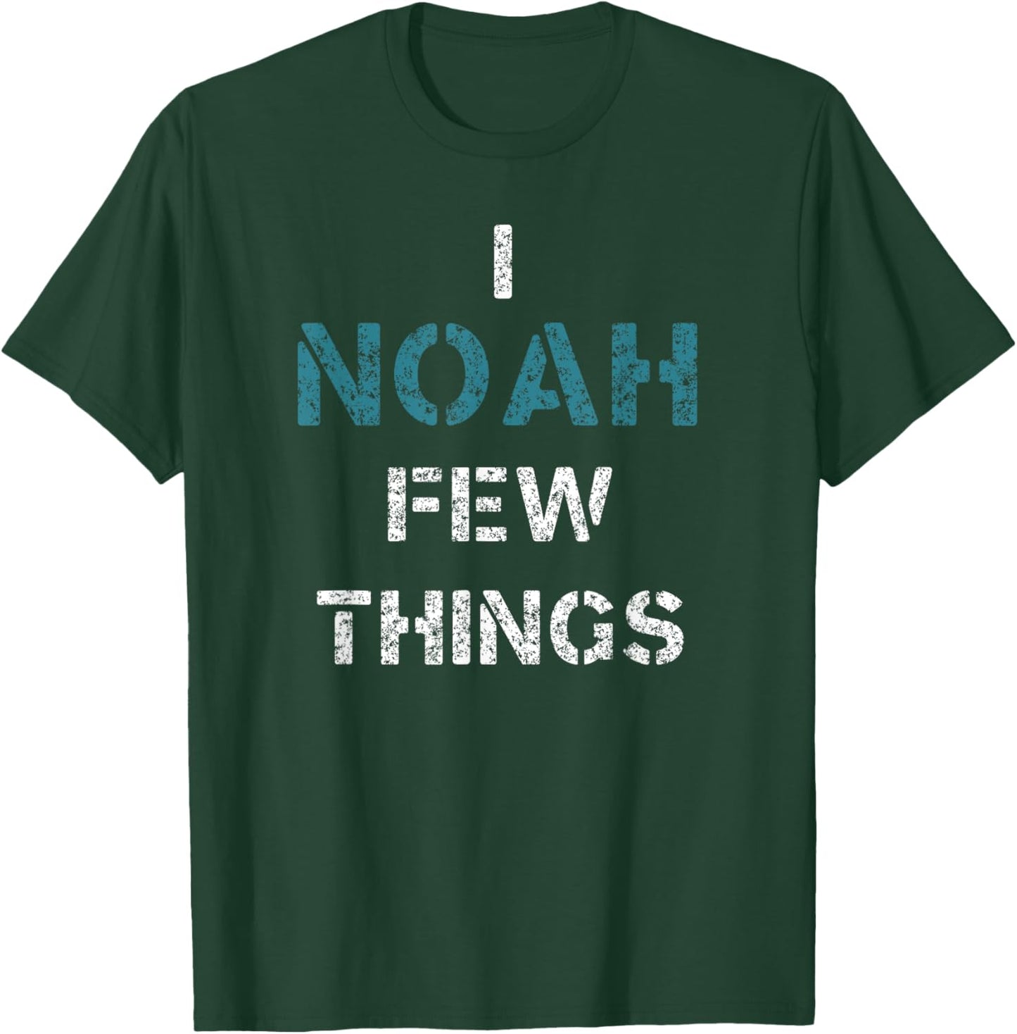I Noah Few Things Funny Christian T-Shirt - T-Shirt | Forest