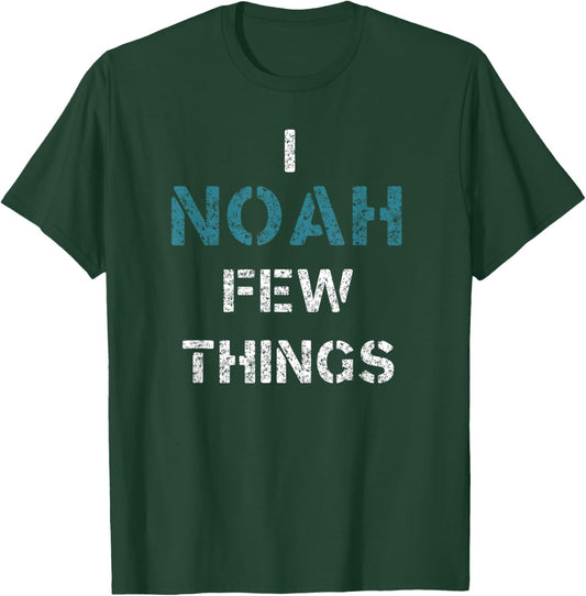 I Noah Few Things Funny Christian T-Shirt - T-Shirt | Forest