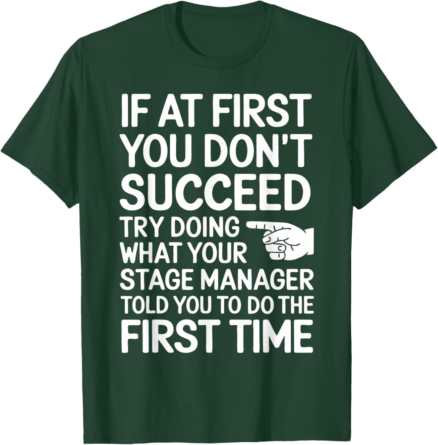 Funny Stage Manager T-Shirt - T-Shirt | Forest