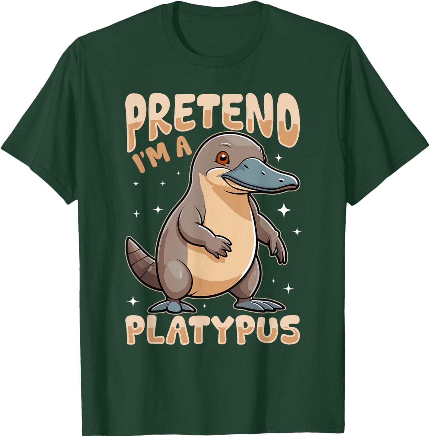 Funny Platypus Animal Pretend I'm A Platypus T-Shirt - T-Shirt | Forest