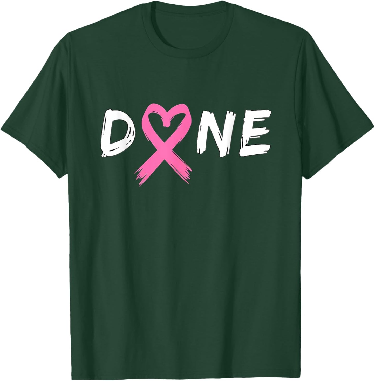 Last Day Of Chemo Radiation Treatment Breast Cancer Done T-Shirt - T-Shirt | Forest