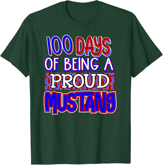 100 Days of School Mustangs Elementary Teacher Mustang pride T-Shirt - T-Shirt | Forest