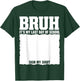 Student Signature Bruh It's My Last Day of School Sign My T-Shirt - T-Shirt | Forest