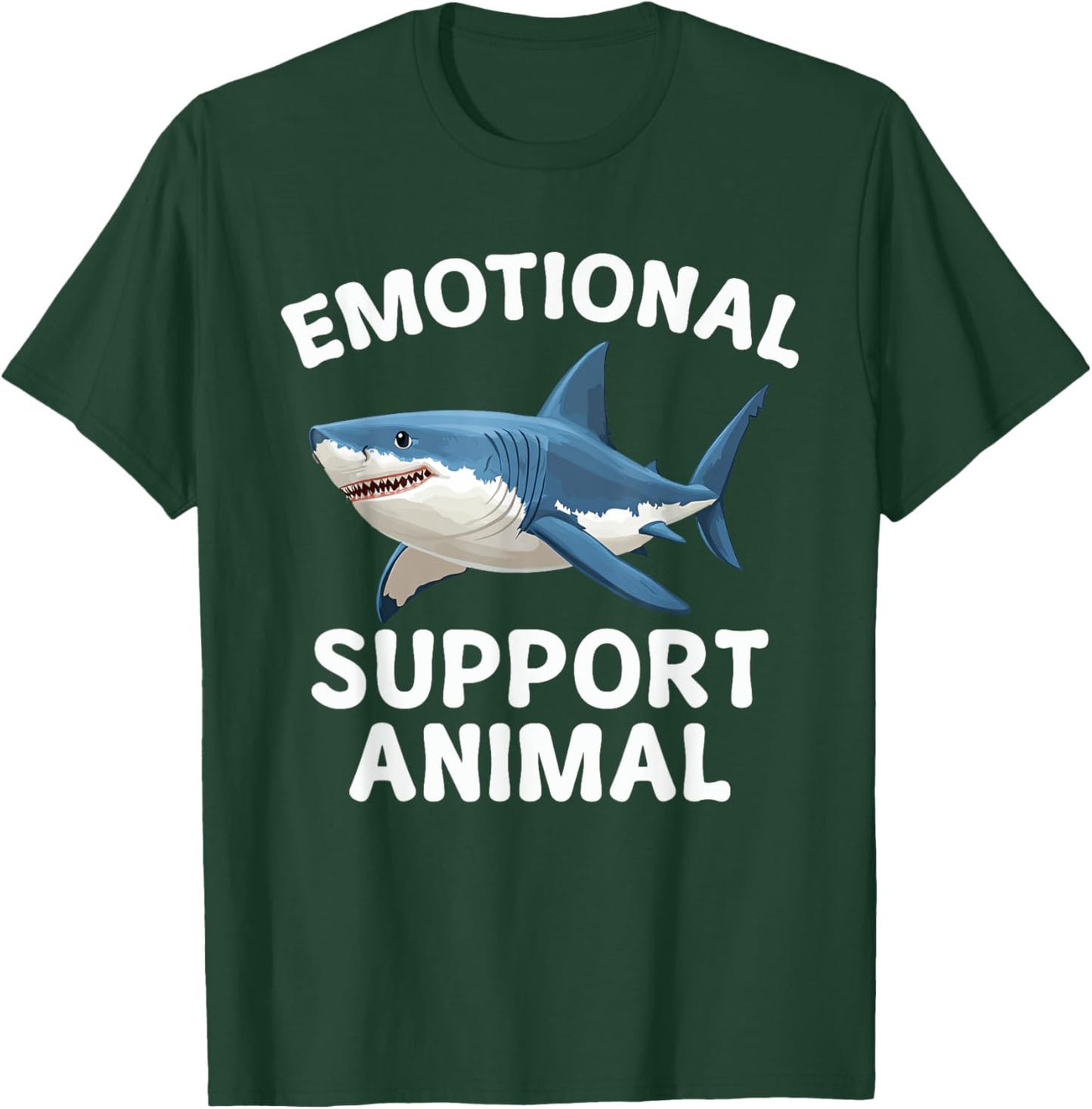 Emotional Support Animal Funny Scary Shark T-Shirt - T-Shirt | Forest