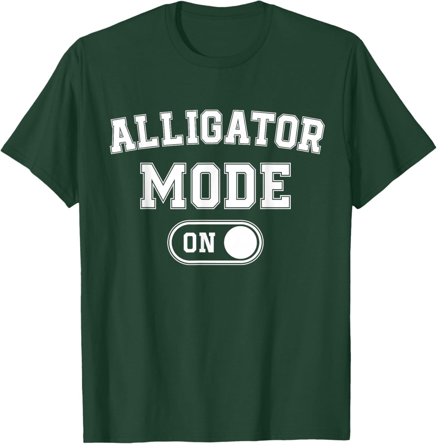 Alligator Mode On Costume Funny Swamp King Gift Animal Lover T-Shirt - T-Shirt | Forest