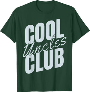 Cool Uncles Club Bold Text Design T-Shirt - T-Shirt | Forest