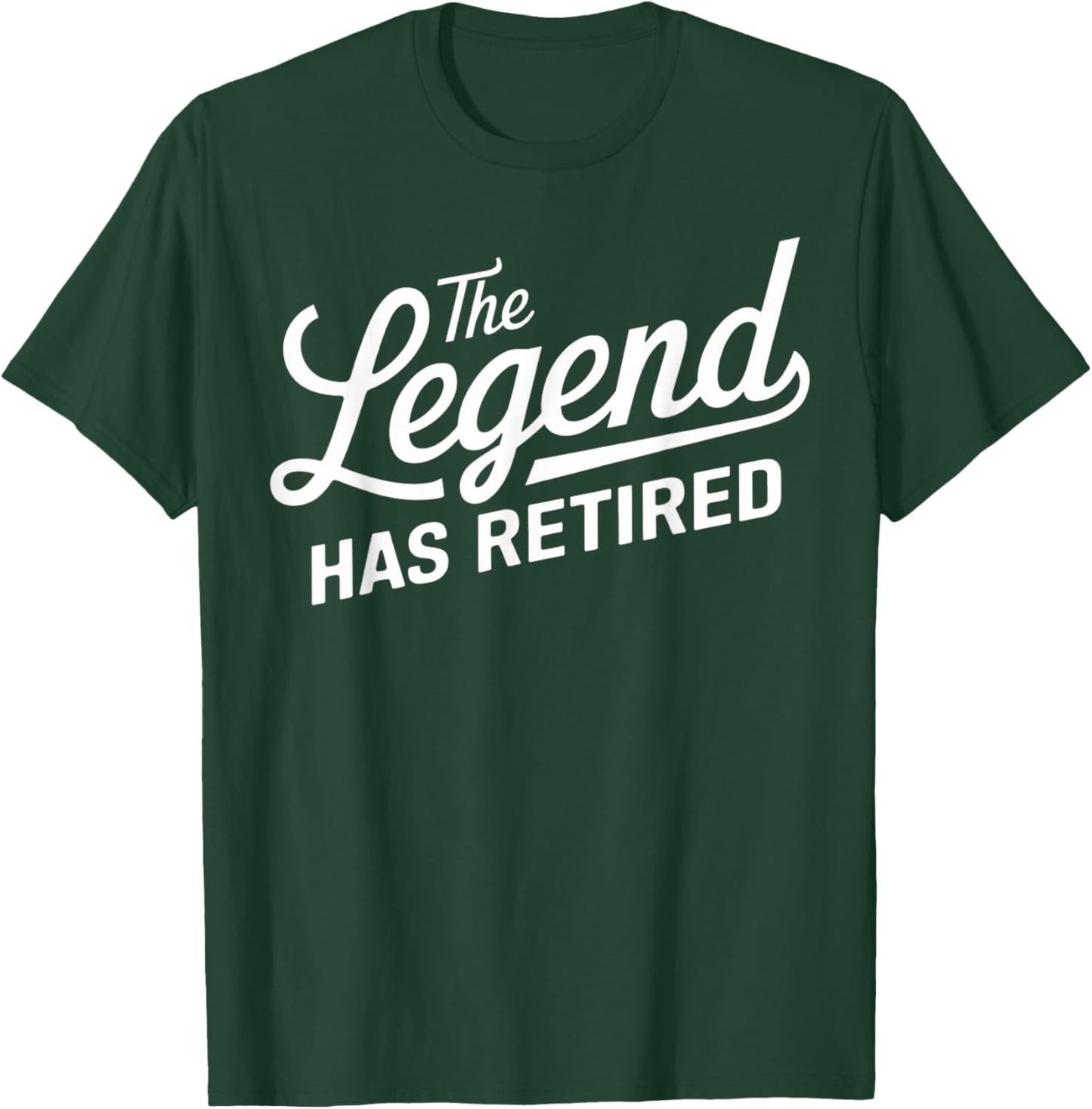 Funny Retirement Women The Legend Has Retired T-Shirt - T-Shirt | Forest