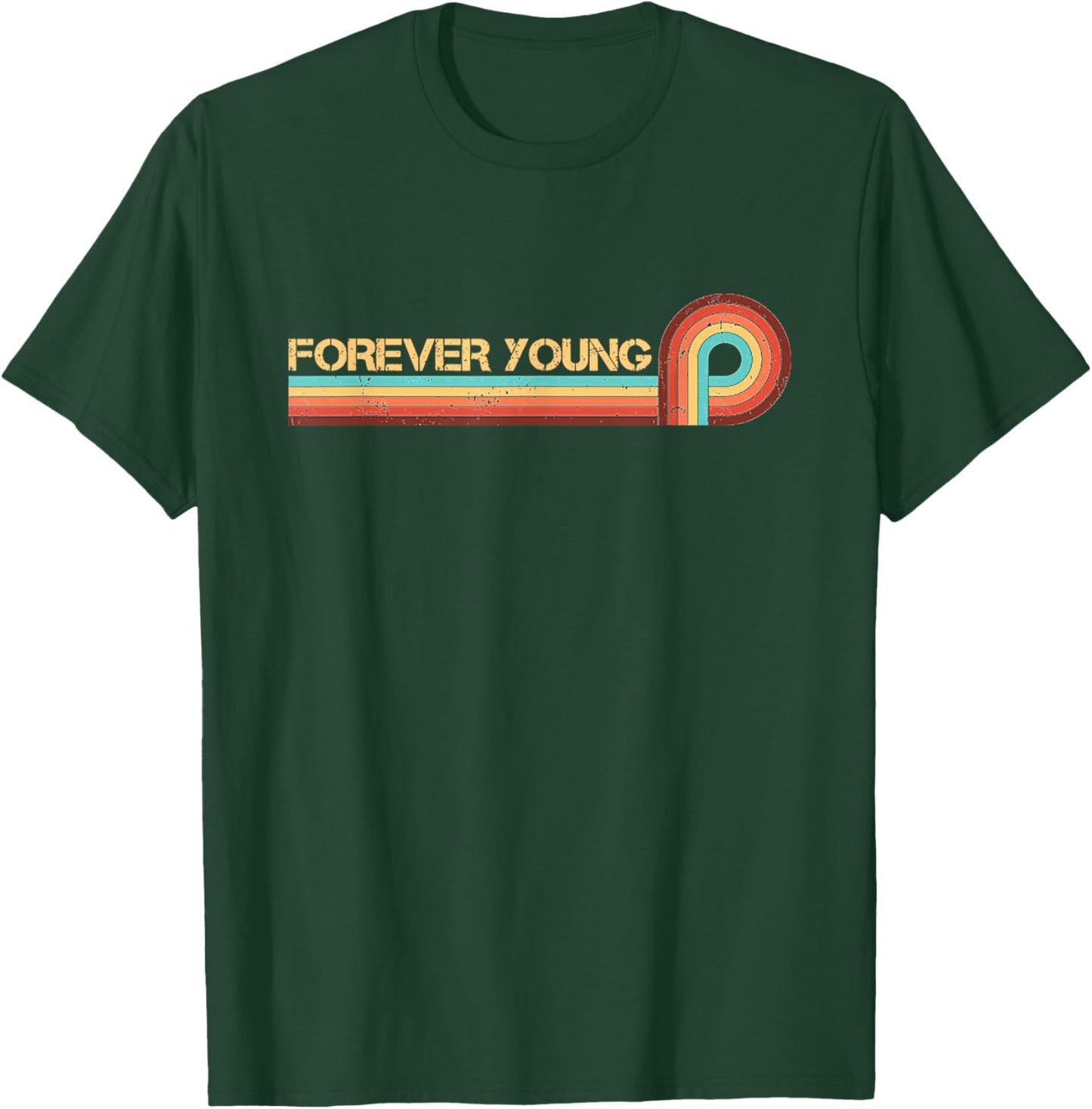 Vintage Retro Stripes Funny Saying Forever Young T-Shirt - T-Shirt | Forest