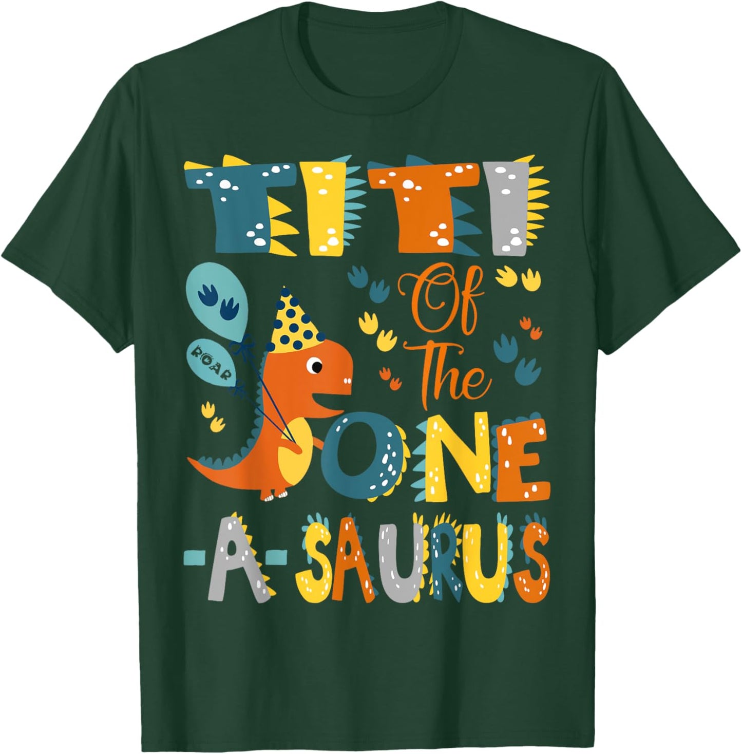 Titi Of The One-A-Saurus 1St Birthday Dinosaur Party T-Shirt - T-Shirt | Forest