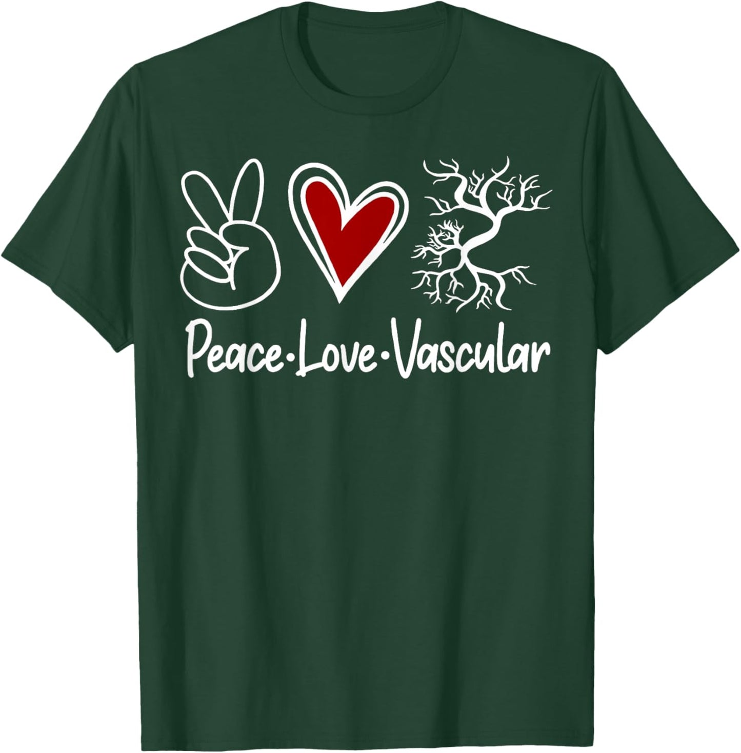 Peace Love Vascular Vascular Nurse Vascular Technologist T-Shirt - T-Shirt | Forest