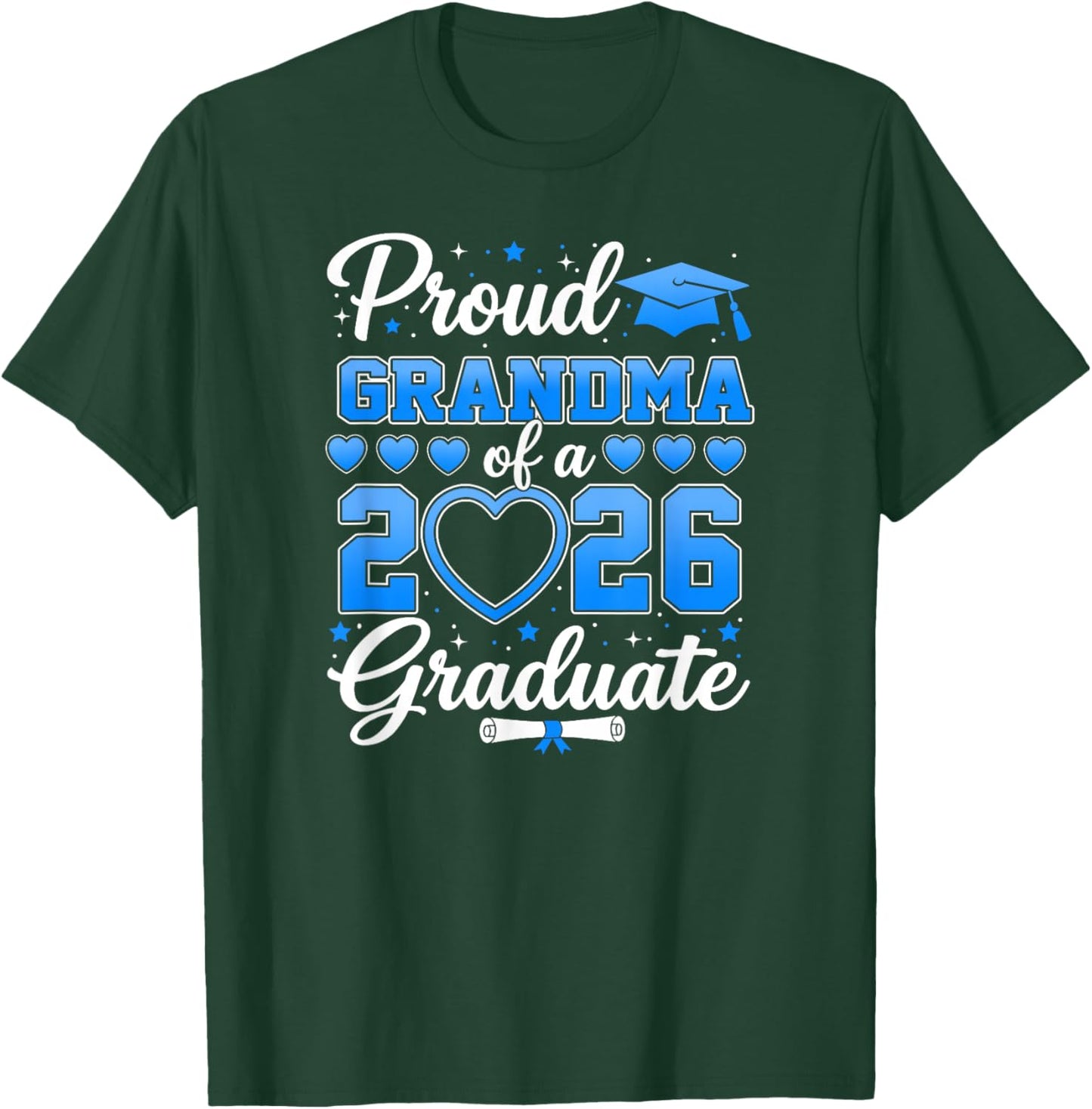 Proud Grandma of A 2026 Graduate Family Grandma Senior 2026 T-Shirt - T-Shirt | Forest