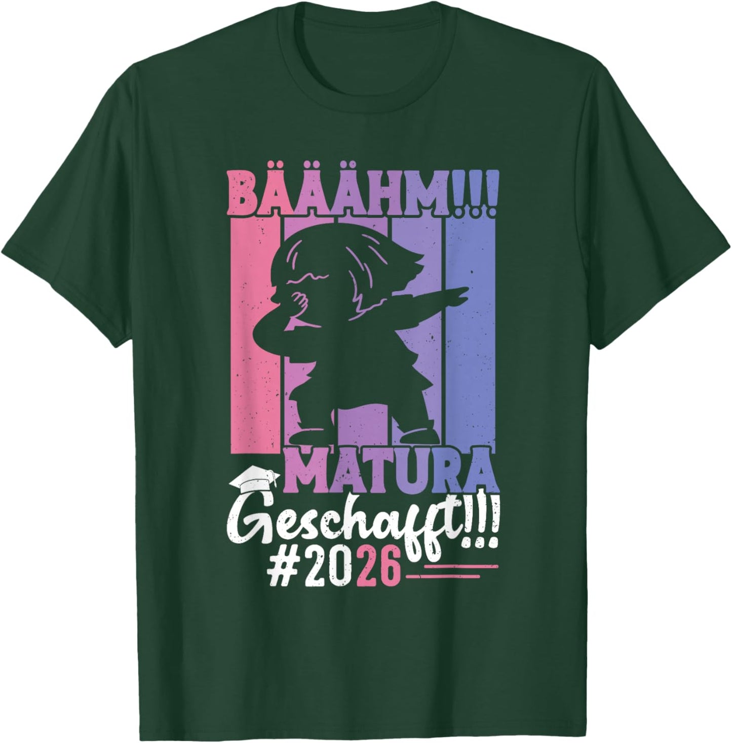 Maturantin BÄÄÄHM MATURA GESCHAFFT 2026 Lustig Maturantinnen T-Shirt - T-Shirt | Forest
