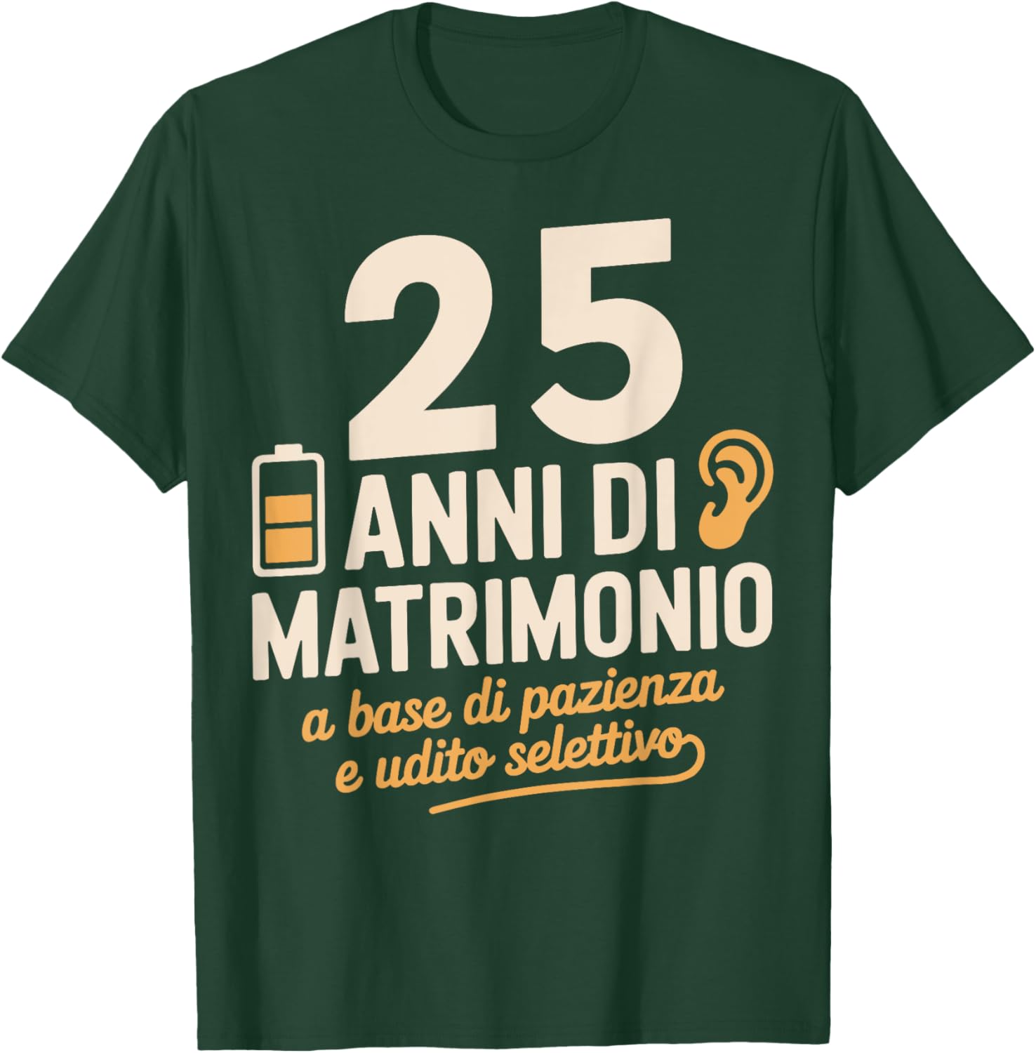 25 Anni di Matrimonio a base di pazienza e udito selettivo T-Shirt - T-Shirt | Forest